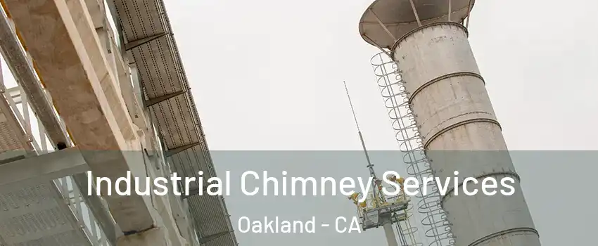  Industrial Chimney Services Oakland - CA
